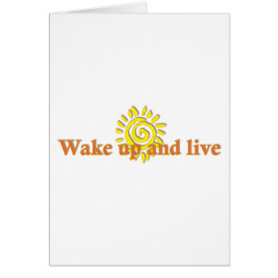 Wake Up and Live