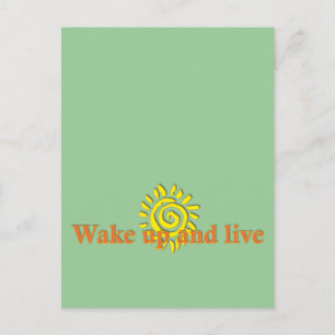 Wake Up and Live Postcard
