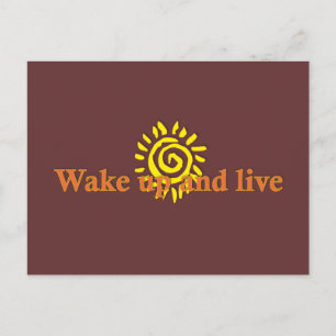 Wake Up and Live Postcard
