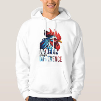 WAKE UP AND MAKE A DIFFERENCE HOODIE