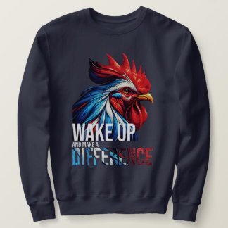 WAKE UP AND MAKE A DIFFERENCE SWEATSHIRT