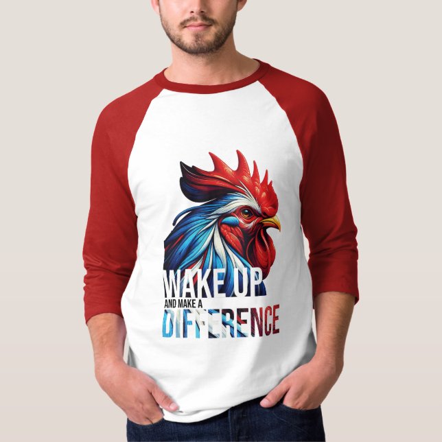 WAKE UP AND MAKE A DIFFERENCE T-Shirt (Front)