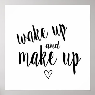 Wake up and make up poster