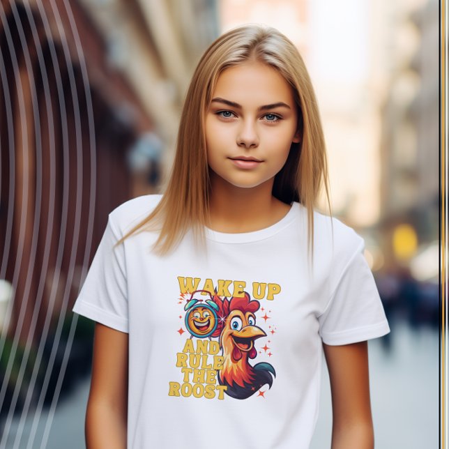 Wake Up and Rule the Roost Funny Rooster T-Shirt (Creator Uploaded)