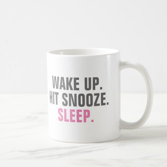 Wake Up and Sleep Coffee Mug (Right)