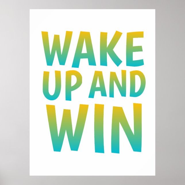 Wake Up and Win Motivational Typography Poster (Front)