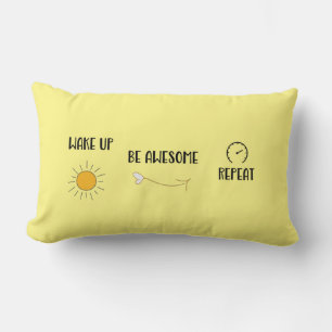 Wake Up Be Awesome Repeat Positive Message Lumbar Cushion