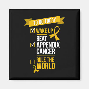 Wake Up Beat Appendix Cancer Rule the World 1 Magnet