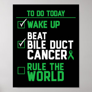 Wake Up Beat Bile Duct Cancer Rule The World 1  Poster