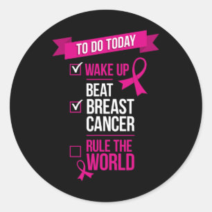 Wake Up Beat Breast Cancer Rule The World 3 Classic Round Sticker