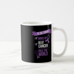 Wake Up Beat Cancer Rule the World  Coffee Mug