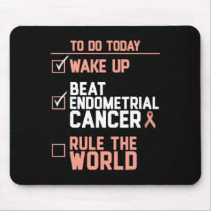 Wake Up Beat Endometrial Cancer Rule the World Mouse Pad
