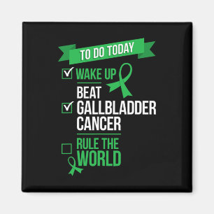 Wake Up Beat Gallbladder Cancer Rule the World 1 Magnet