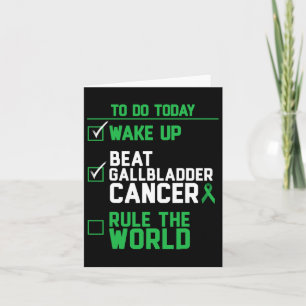 Wake Up Beat Gallbladder Cancer Rule The World  Card