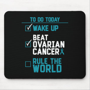 Wake Up Beat Ovarian Cancer Rule The World Mouse Pad