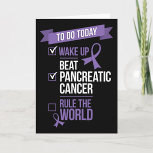 Wake Up Beat Pancreatic Cancer Rule The World Card
