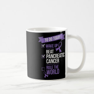 Wake Up Beat Pancreatic Cancer Rule The World Coffee Mug
