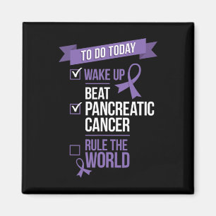 Wake Up Beat Pancreatic Cancer Rule The World  Magnet