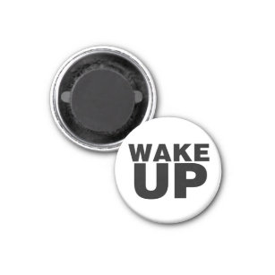 Wake Up Black Magnet