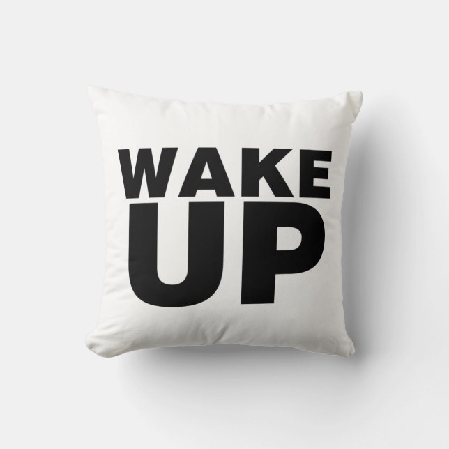 Wake Up Black Throw Pillow (Front)