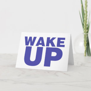 Wake Up Blue Card