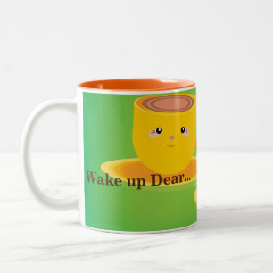 Wake up dear printed Tea or Coffee Elegant Mug