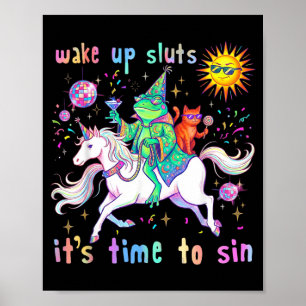 Wake Up Friends Time To Sin Funny Frog Cat Animal Poster