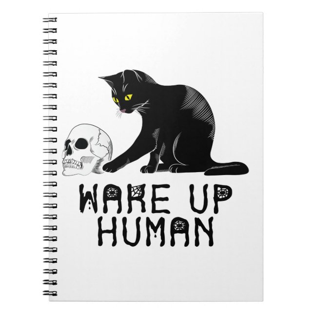 Wake Up Human - Funny Cat With Skull Notebook (Front)