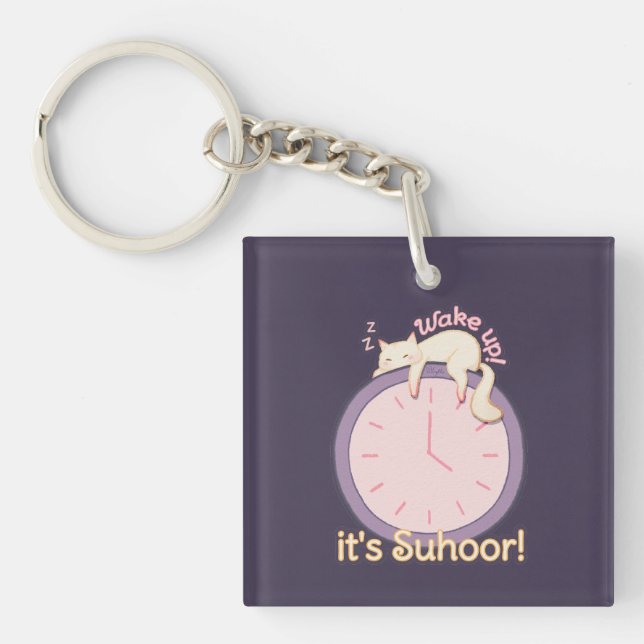 Wake up! It’s Suhoor! Key Ring (Front)