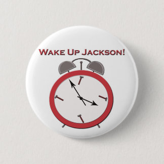 WAKE UP JACKSON 6 CM ROUND BADGE