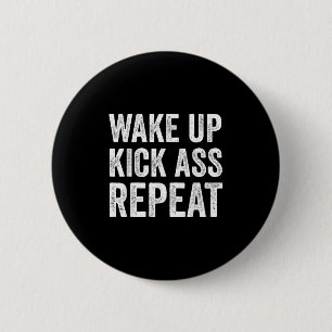 Wake Up Kick Repea,funny Quote Workout Motivation  6 Cm Round Badge
