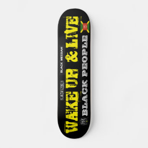 WAKE UP & LIVE Skateboard