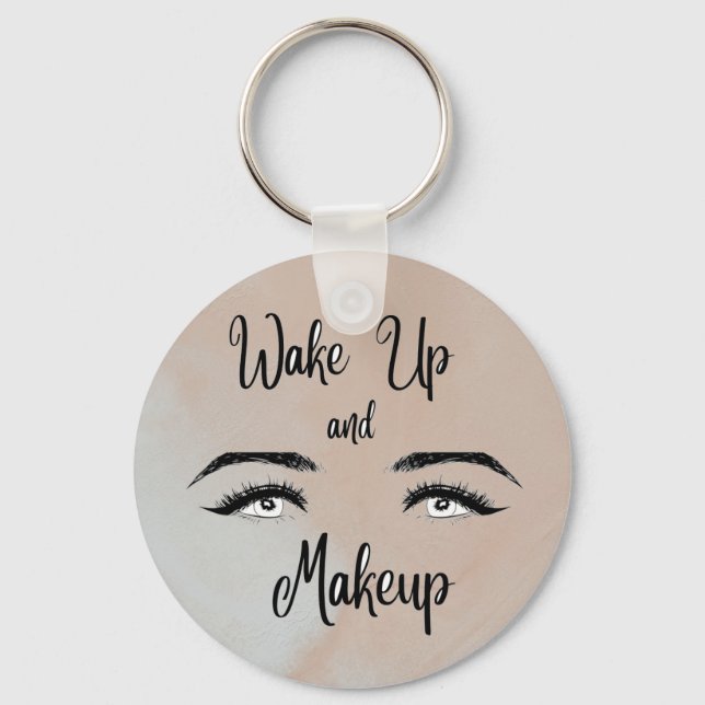Wake up & Makeup          Key Ring (Front)