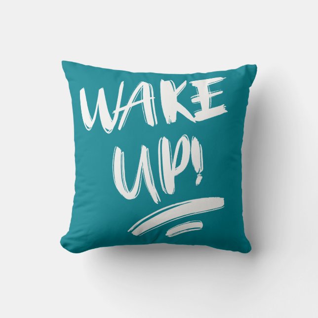 Wake Up! Nice Design Text  Cushion (Front)