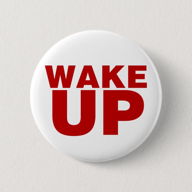 Wake Up Red 6 Cm Round Badge (Front)