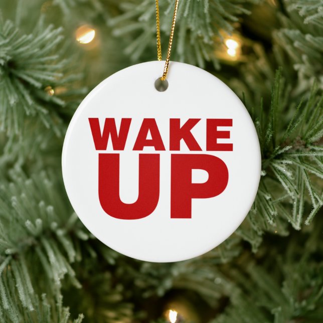 Wake Up Red Ceramic Ornament (Tree)
