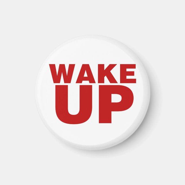 Wake Up Red Magnet (Front)