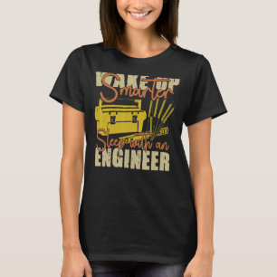 Wake Up Smarter Sleep With An Engineer Joke T-Shirt