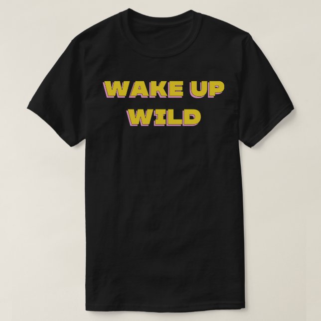 Wake Up Strong Motivational Design 2 T-Shirt (Design Front)