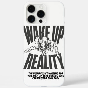 Wake Up to Reality iPhone 16 Pro Max Case