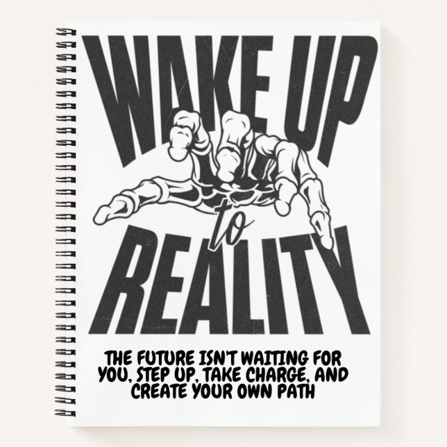 Wake Up to Reality Notebook (Front)