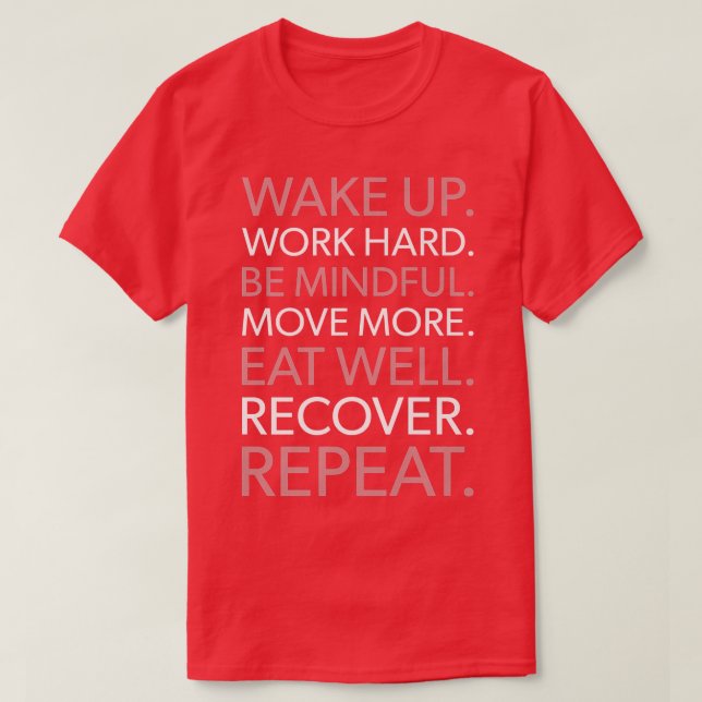Wake Up, Work Hard, Repeat, Gym, Success, Hustle M T-Shirt (Design Front)