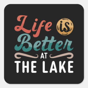 Wakeboard Life Is Better At The Lake Wakeboarding Square Sticker