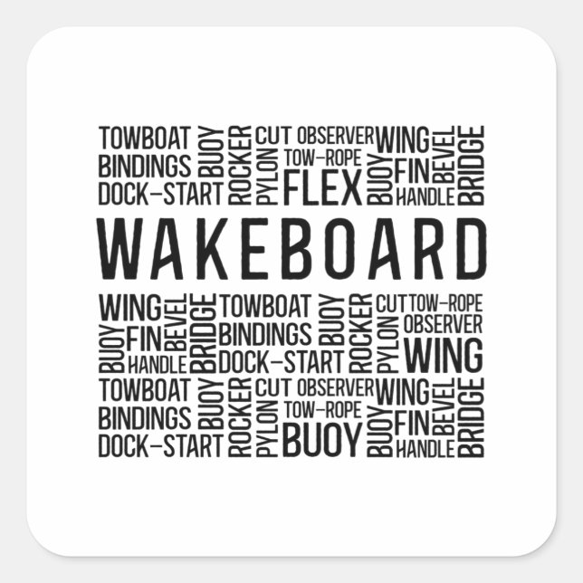 Wakeboard Quote Wake Wakeboarding Wakeboarder Square Sticker (Front)