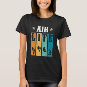 Wakeboarder Wakeboard Air Life Wakeboarding T-Shirt