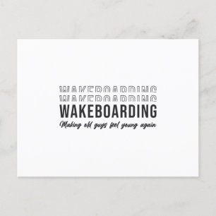 Wakeboarder Wakeboarding Make Old Guys Feel Young Postcard