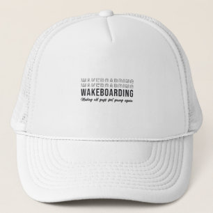 Wakeboarder Wakeboarding Make Old Guys Feel Young Trucker Hat