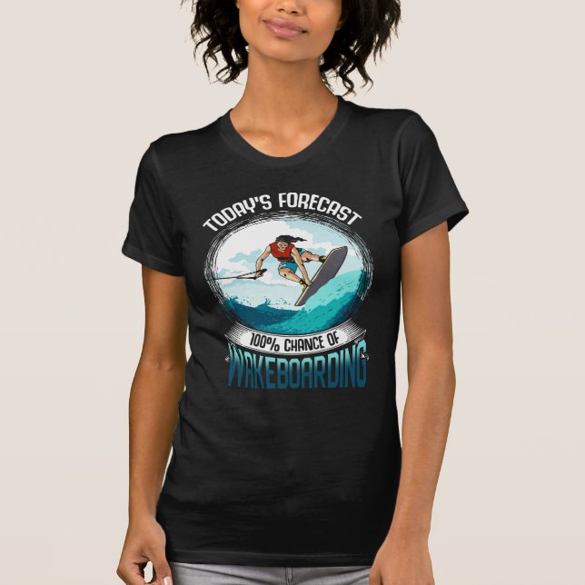 Wakeboarding Forecast Water Sports Lover T-Shirt (Front)