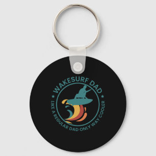 Wakesurf Dad Wakeboard Wakeboarding Wakeboarder Su Key Ring