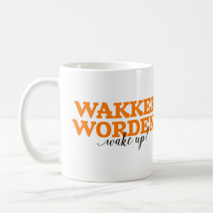 Wakker Worden! / Wake Up! Dutch Word Vocabulary Coffee Mug